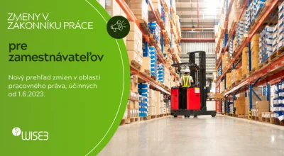 Prehľad zmien v oblasti pracovného práva („ZP“) účinných od 1. júna 2023 Prehľad zmien v oblasti pracovného práva („ZP“) účinných od 1. júna 2023