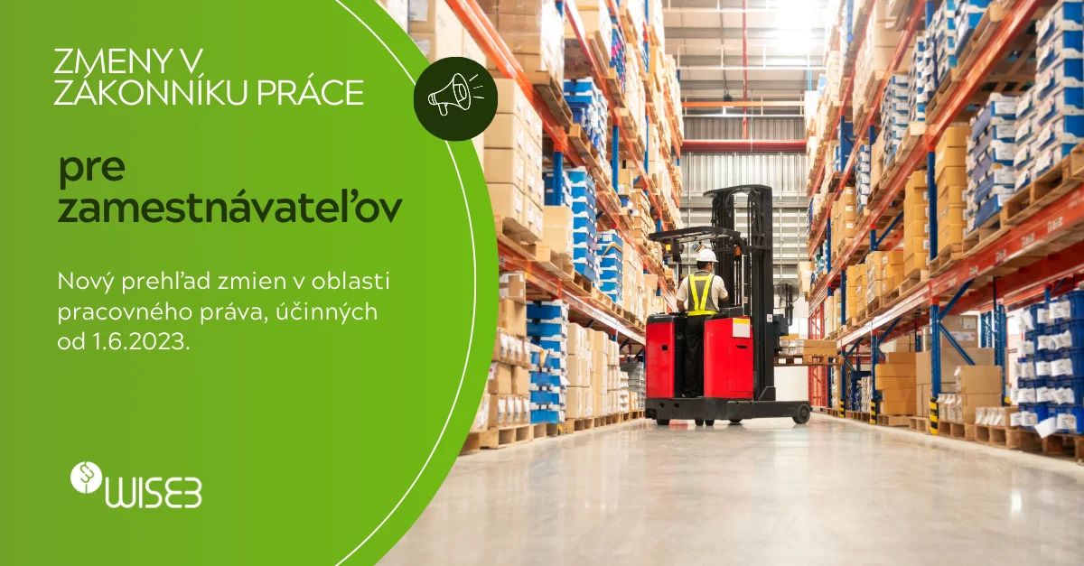 Prehľad zmien v oblasti pracovného práva účinných od 1. júna 2023